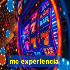 mc experiencia